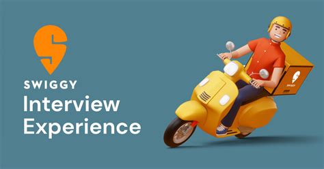 Impressive 2024 Swiggy Interview Experiences For You - GUVI Blogs