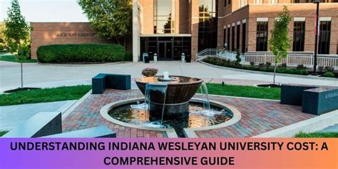 Understanding Indiana Wesleyan University Cost: A Comprehensive Guide - Apply Now