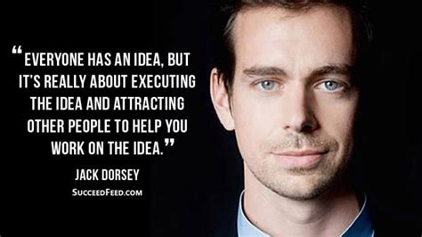 35 Inspirational Jack Dorsey Quotes - Succeed Feed