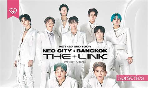 NCT 127 เตรียมจัดเต็มในคอนเสิร์ตที่ไทย NCT 127 2ND TOUR 'NEO CITY : BANGKOK - THE LINK' 3 รอบการ ...