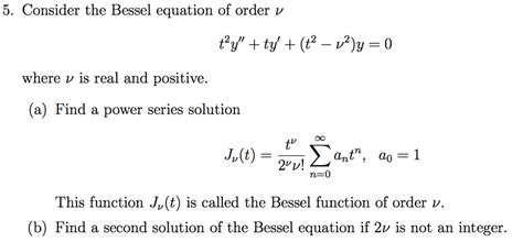 Solved 5. Consider the Bessel equation of order v where v is | Chegg.com