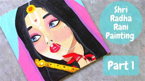 Shree Radha Rani Painting on Canvas Part-1 | श्री राधा रानी पेंटिंग ...