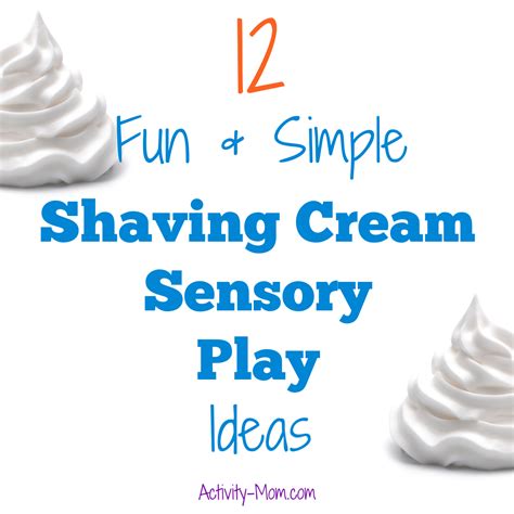 Shaving Cream Sensory Play Activities - The Activity Mom