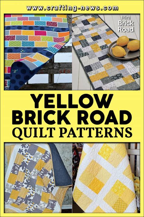 15 Yellow Brick Road Quilt Patterns - Crafting News