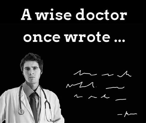 They genuinely don Funny Doctor Quotes, Funny Medical Quotes, Doctor Quotes Medical, Medical ...