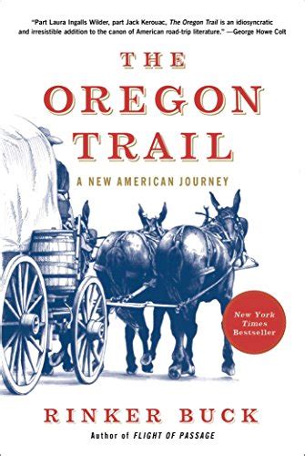 The Oregon Trail: A New American Journey – Rinker Buck | Book of the Day .org