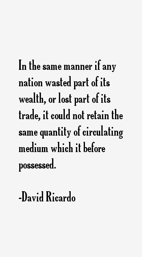 David Ricardo Quotes & Sayings