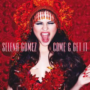 Come & Get It (Selena Gomez song) - Wikipedia