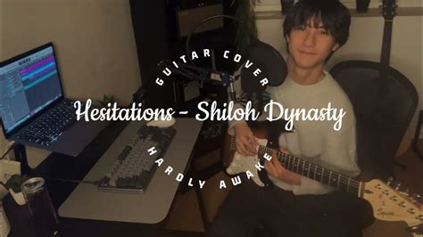 Hesitations - Shiloh Dynasty (Guitar Cover) - YouTube