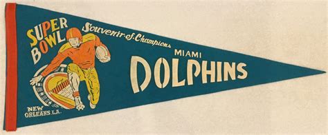 Lot Detail - 1972 MIAMI DOLPHINS "SUPER BOWL VI" PENNANT