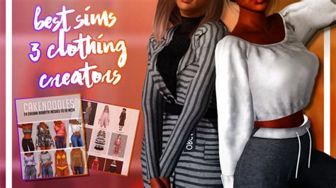 THE BEST SIMS 3 CC CLOTHING CREATORS + LINKS