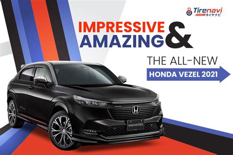 Honda Vezel 2021 - Impressive and Amazing