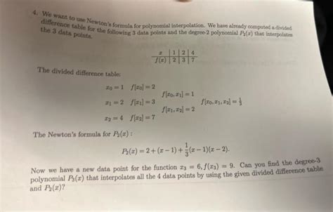 Solved 4. We want to use Newton's formula for polynomial | Chegg.com