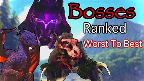 Ranking All 15 Bosses In Ark Survival Evolved! - YouTube