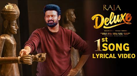 Raja Deluxe First Lyrical Video Song, Maruti,Prabhas, Malavika,Raja Deluxe official Teaser ...