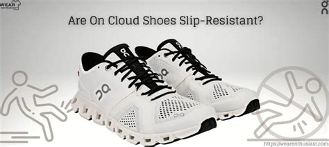 Are On Cloud Shoes Slip-Resistant? (Complete Guide)