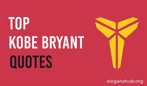 Top 100 Kobe Bryant Quotes Slogans Hub