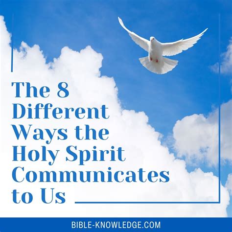 8 Different Ways the Holy Spirit Will Communicate to Us in This Life