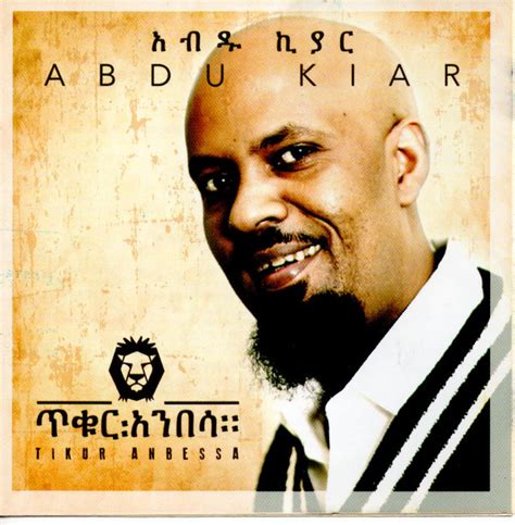 Abdu Kiar - Tikur Anbessa (CD) | Discogs