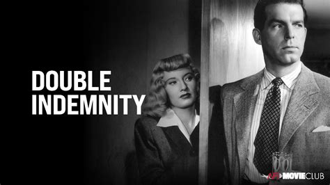 DOUBLE INDEMNITY (1944) – AFI Movie Club | American Film Institute