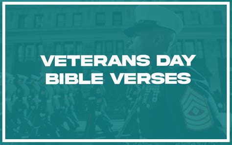 31 Bible Verses for Veterans Day (with Related Verses) - Christianity Path