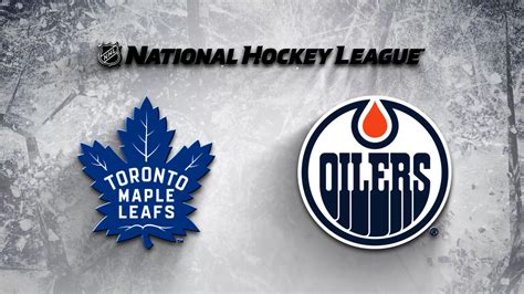 Edmonton Oilers vs. Toronto Maple Leafs