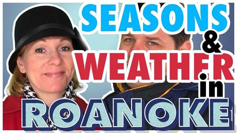 Whats The Weather Like in Roanoke Virginia - YouTube