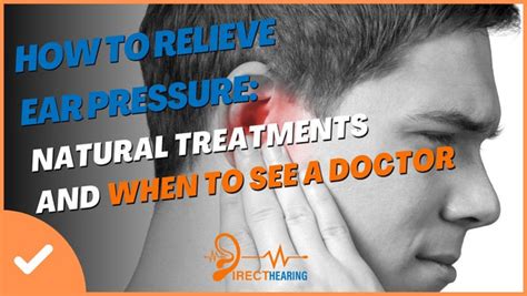 How to Relieve Ear Pressure: Natural Treatments and When to See a Doct ...