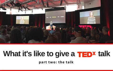 What it’s like to give a TEDx talk—part two: the talk