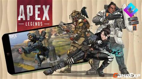 Apex Mobile Early Access Closed beta - Now Available on GameExp-GameExp