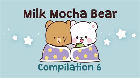 Daily Life of Milk Mocha | Milk Mocha Bear Compilation 6 - YouTube