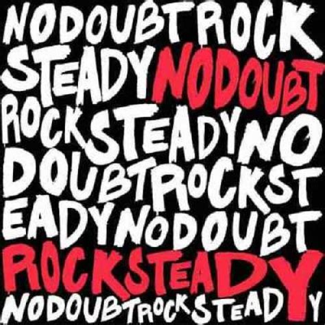 Rock Steady (studio album) by No Doubt : Best Ever Albums