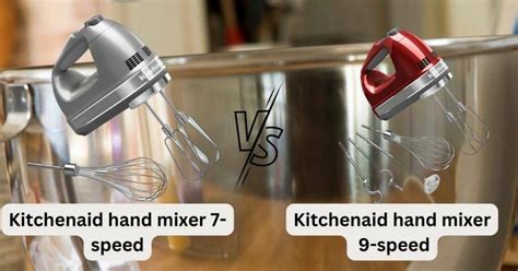 Master Your Mixing: KitchenAid 7-Speed and 9-Speed Hand Mixer Differences Revealed | 60beanskitchen