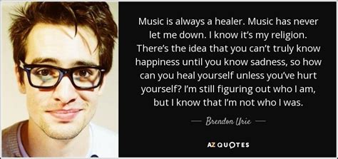 TOP 25 QUOTES BY BRENDON URIE | A-Z Quotes