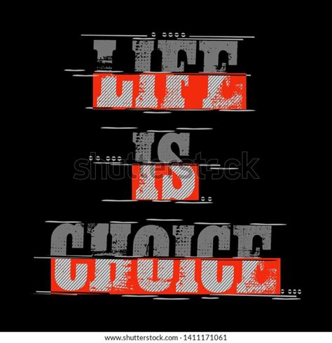 Life Choice Slogan Graphic Design Vector Stok Vektör (Telifsiz) 1411171061