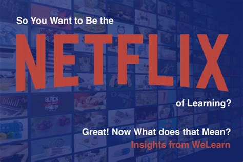 Netflix of Learning - WeLearn Learning Services