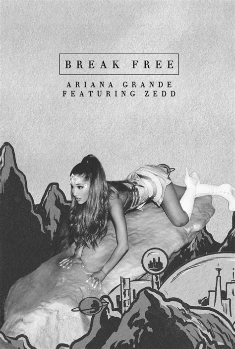 Break Free Ariana Grande Artwork