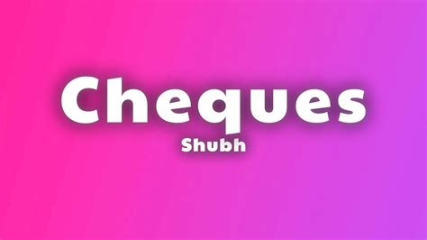 Shubh - Cheques (Lyrics) - YouTube