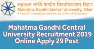 Mahatma Gandhi Central University Recruitment 2021