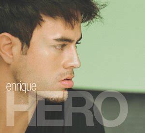 Hero (Enrique Iglesias song) - Wikipedia