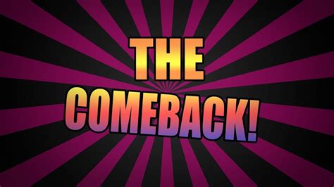 Comeback - YouTube