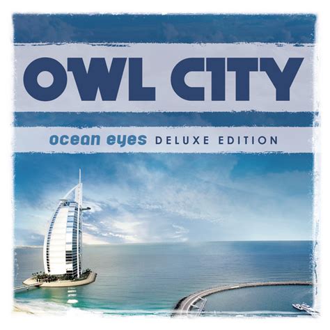 Ocean Eyes (Deluxe Version) - Album by Owl City | Spotify