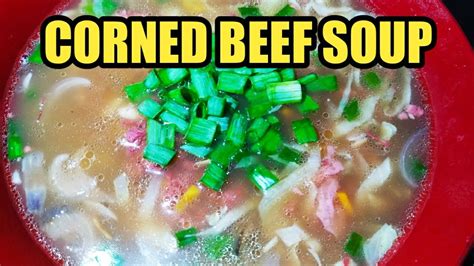 HOW TO COOK CORNED BEEF WITH REPOLYO | CORNED BEEF SOUP - YouTube