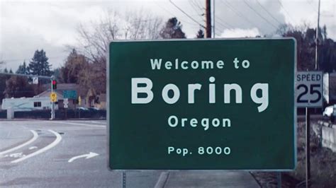 Is Boring, Oregon, Really Boring? Find Out in This Wonderfully Weird Ad ...