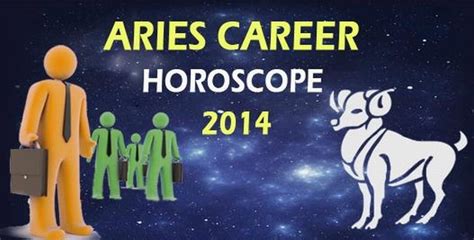 Aries 2014 Career Horoscope, Yearly Career Horoscope for Aries