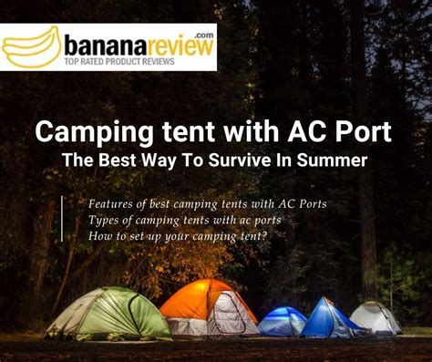 Camping tent with ac port - The Best Way To Survive in summer