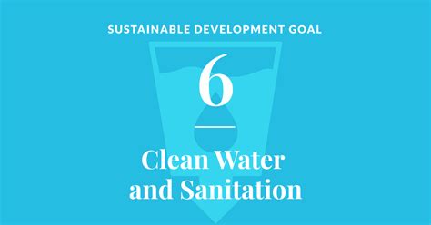 Goal 6: Clean Water & Sanitation - United Nations Sustainable Development Goals (SDGs ...