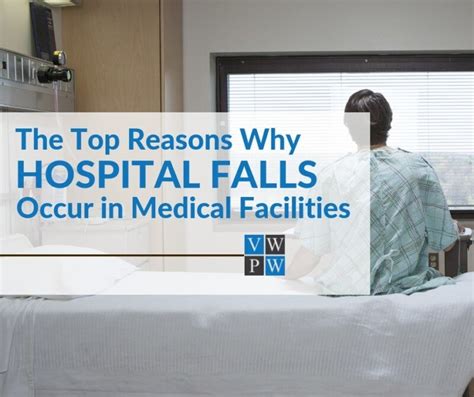 The Top Reasons Why Hospital Falls Occur in Medical Facilities ...