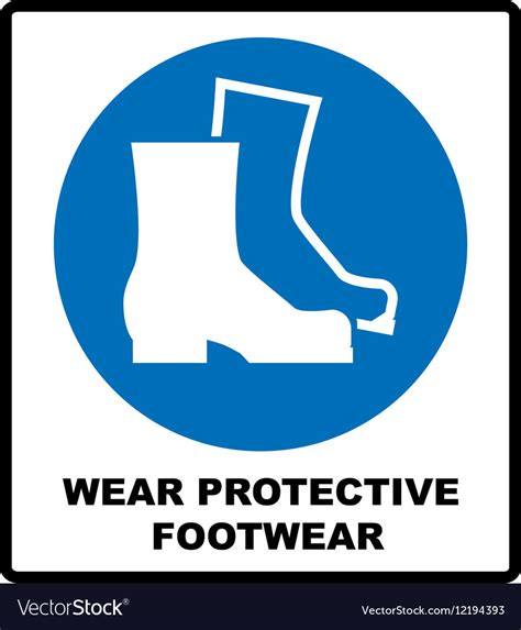 Wear safety footwear Protective safety boots must Vector Image