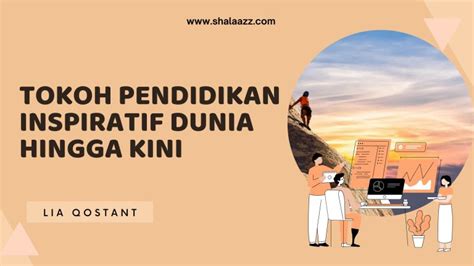 Tokoh Pendidikan Inspiratif Dunia Hingga Kini